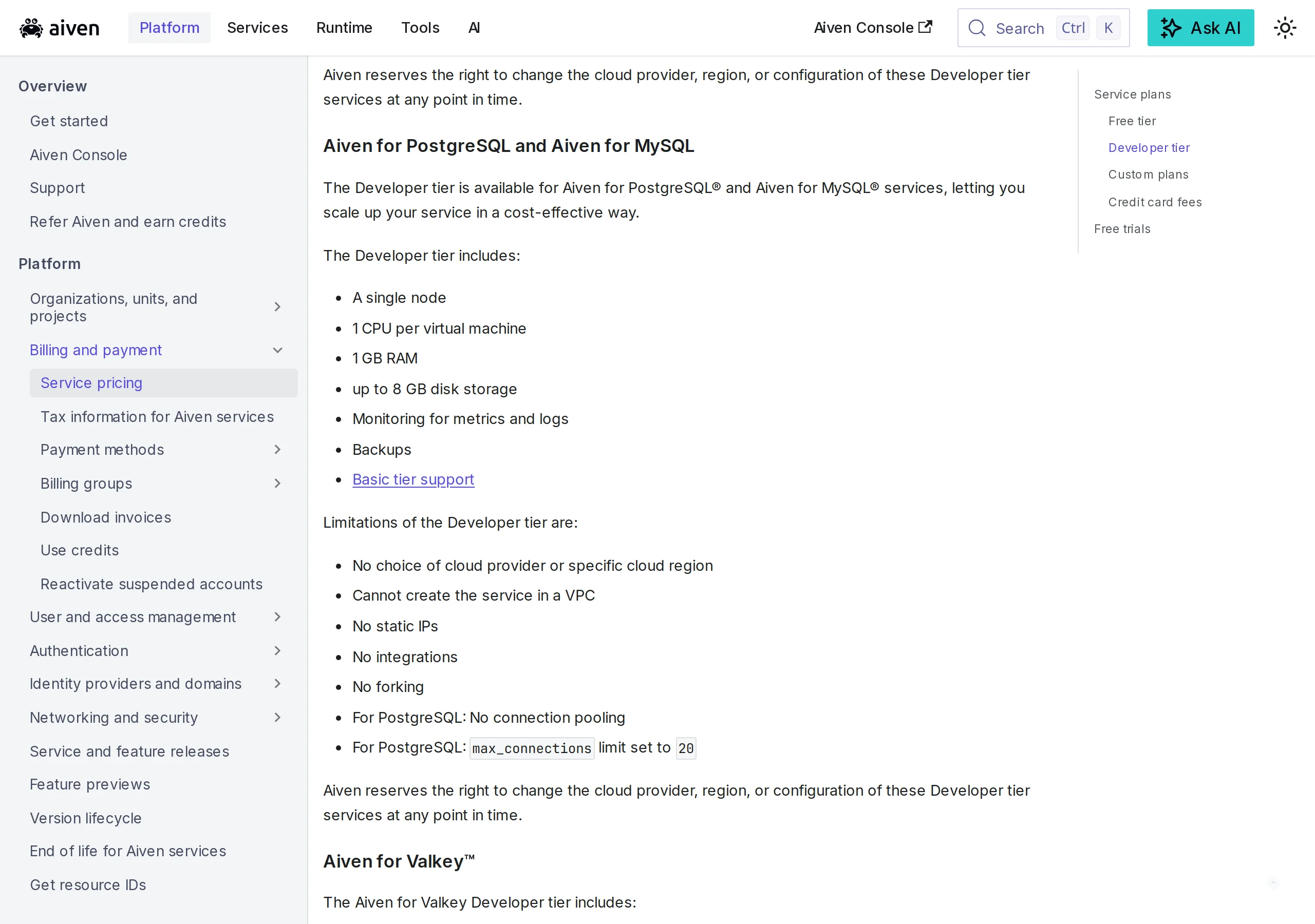 Aiven docs for PostgreSQL and MySQL Developer tier: no choice of cloud provider or specific cloud region, no VPC, no static IPs, no integrations, no forking, max_connections 20, and Aiven reserves the right to change the cloud, region, or configuration at any point in time