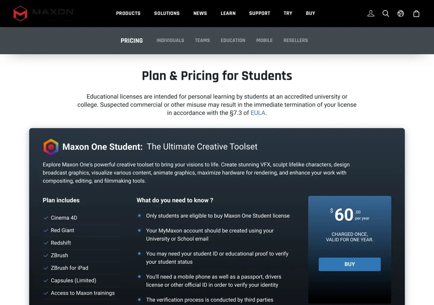 Maxon Plan and Pricing for Students: Maxon One Student at $60.00 per year, charged once, valid for one year, including Cinema 4D, Red Giant, Redshift, ZBrush, ZBrush for iPad, and limited Capsules, for personal learning only