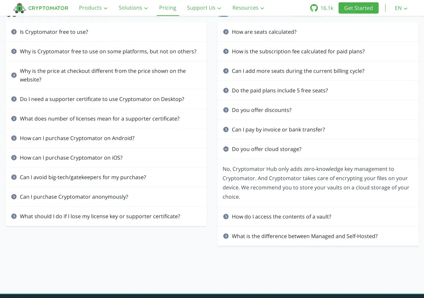 Cryptomator pricing FAQ expanded: Do you offer cloud storage? No, Cryptomator Hub only adds zero-knowledge key management to Cryptomator, and files are encrypted on the device