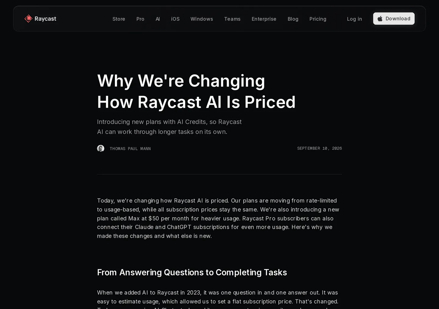 Raycast blog post Why We're Changing How Raycast AI Is Priced by Thomas Paul Mann, dated September 10, 2026, saying plans are moving from rate-limited to usage-based